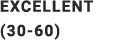 EXCELLENT (30 60)
