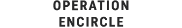 Operation ENCIRCLE