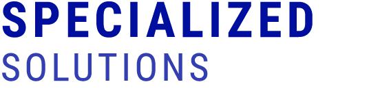 Specialized Solutions