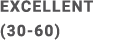 EXCELLENT (30 60)