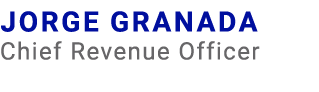 Jorge Granada Chief Revenue Officer