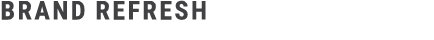 Brand Refresh
